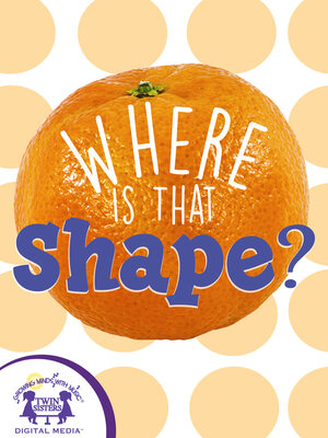 cover image of Where Is That Shape?